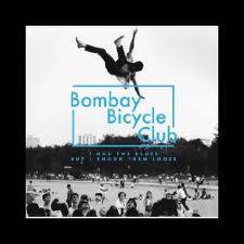 Bombay Bicycle Club-I had the Blues but i shook them loose